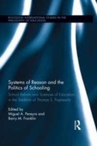 Enlarge image Cover: Systems of Reason and the Politics of Schooling - Routledge