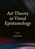 Cover: Art Theory as Visual Epistemology - Cambridge Scholars Publishing