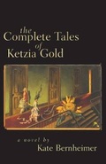 Cover: Complete Tales of Ketzia Gold - University of Alabama Press
