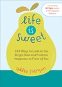 Cover: Life Is Sweet - Conari Press