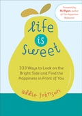 Cover: Life Is Sweet - Conari Press
