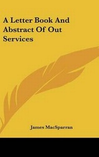 Enlarge image Cover: A Letter Book And Abstract Of Out Services - Kessinger Publishing