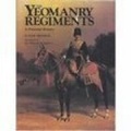 Cover: The Yeomanry Regiments - Spellmount Publishers Ltd