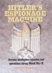 Enlarge image Cover: Hitler's Espionage Machine - Spellmount Publishers Ltd