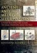 Cover: Ancient and Medieval Siege Weapons - Spellmount Publishers Ltd
