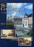 Cover: Sutton Coldfield: A Pictorial History - Phillimore & Co Ltd
