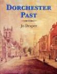 Enlarge image Cover: Dorchester Past - Phillimore & Co Ltd