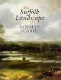 Enlarge image Cover: The Suffolk Landscape - Phillimore & Co Ltd