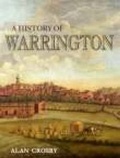 Cover: A History of Warrington - Phillimore & Co Ltd