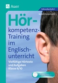Cover: H&ouml;rkompetenz-Training im Englischunterricht 9-10 - Auer Verlag in der AAP Lehrerwelt GmbH