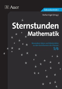 Abbildung von: Sternstunden Mathematik Klasse 5/6 - Auer Verlag in der AAP Lehrerwelt GmbH