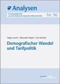 Cover: Demografischer Wandel und Tarifpolitik - IW Medien