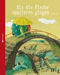 Cover: Als die Fische spazieren gingen ... - mixtvision
