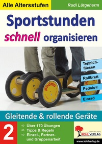 Abbildung von: Sportstunden schnell organisieren / Band 2 - KOHL VERLAG Der Verlag mit dem Baum