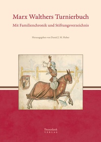 Abbildung von: Marx Walthers Turnierbuch - Theuerdank Verlag