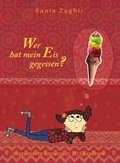 Cover: Wer hat mein Eis gegessen? - Edition Orient