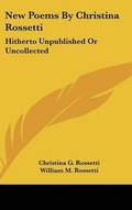 Cover: New Poems By Christina Rossetti - Kessinger Publishing