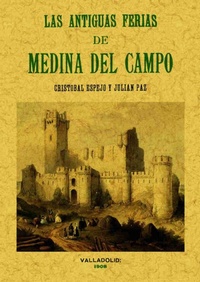 Abbildung von: Las antiguas ferias de Medina del Campo - Editorial Maxtor