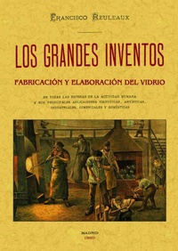 Abbildung von: Los grandes inventos : fabricación y elaboración del vidrio - Editorial Maxtor