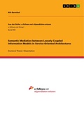Cover: Semantic Mediation between Loosely Coupled Information Models in Service-Oriented Architectures - GRIN Verlag
