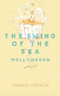 Enlarge image Cover: The Swing of the Sea - Samuel French Ltd