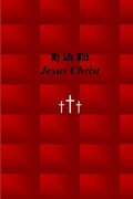 Cover: My Life with Jesus Christ - Teaching Christ's Children Publishing