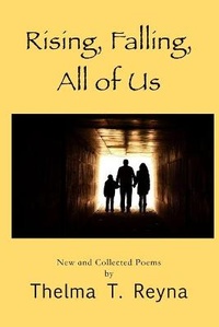 Enlarge image Cover: Rising, Falling, All of Us - Golden Foothills Press