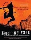 Cover: Busting Free - Bethany House Publishers, a division of Baker Publishing Group