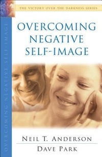 Enlarge image Cover: Overcoming Negative Self-Image - Bethany House Publishers, a division of Baker Publishing Group