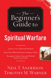 Enlarge image Cover: The Beginner's Guide to Spiritual Warfare - Bethany House Publishers, a division of Baker Publishing Group