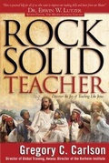 Cover: Rock-Solid Teacher - Bethany House Publishers, a division of Baker Publishing Group