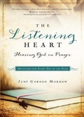 Cover: The Listening Heart - Hearing God in Prayer - Bethany House Publishers, a division of Baker Publishing Group