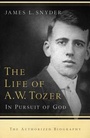 Cover: The Life of A.W. Tozer - In Pursuit of God - Bethany House Publishers, a division of Baker Publishing Group