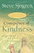 Cover: Conspiracy of Kindness - A Unique Approach to Sharing the Love of Jesus - Bethany House Publishers, a division of Baker Publishing Group