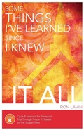 Cover: Some Things I've Learned Since I Knew It All - CSS Publishing Company