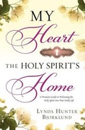 Cover: My Heart, the Holy Spirit's Home - Chosen Books, a division of Baker Publishing Group