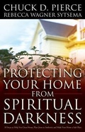 Cover: Protecting Your Home from Spiritual Darkness - Chosen Books, a division of Baker Publishing Group