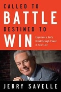 Cover: Called to Battle, Destined to Win - Chosen Books, a division of Baker Publishing Group