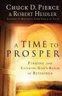 Cover: A Time to Prosper - Finding and Entering God`s Realm of Blessings - Chosen Books, a division of Baker Publishing Group