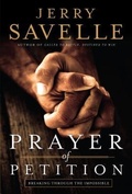 Cover: Prayer of Petition - Breaking Through the Impossible - Chosen Books, a division of Baker Publishing Group