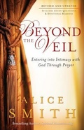Cover: Beyond the Veil - Entering into Intimacy with God Through Prayer - Chosen Books, a division of Baker Publishing Group