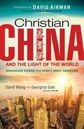 Cover: Christian China and the Light of the World - Chosen Books, a division of Baker Publishing Group