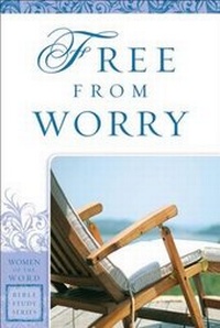 Enlarge image Cover: Free from Worry - Bethany House Publishers, a division of Baker Publishing Group