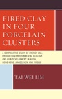 Cover: Fired Clay in Four Porcelain Clusters - University Press of America