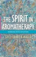 Cover: The Spirit in Aromatherapy - Singing Dragon