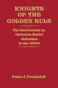 Cover: Knights of the Golden Rule - The University Press of Kentucky