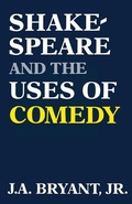 Cover: Shakespeare and the Uses of Comedy - The University Press of Kentucky