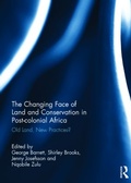 Cover: The Changing Face of Land and Conservation in Post-colonial Africa - Routledge