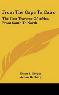 Abbildung von: From The Cape To Cairo - Kessinger Publishing