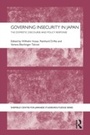 Cover: Governing Insecurity in Japan - Routledge